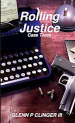 Rolling Justice Case Three 