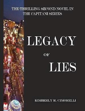 Legacy of Lies - The Thrilling Second Novel In the Capitani Series