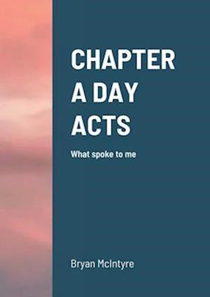 CHAPTER A DAY  ACTS