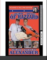 MY HERO IS A DUKE...OF HAZZARD RICHARD D. BULLARD EDITION 