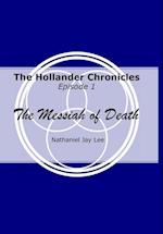The Hollander Chronicles Episode 1
