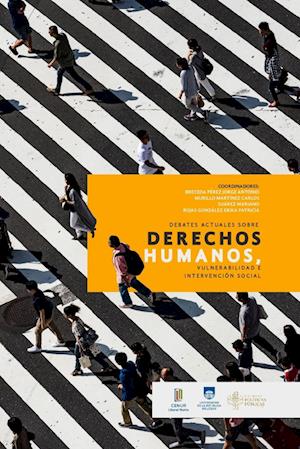 Debates actuales sobre Derechos Humanos, vulnerabilidad e intervención social