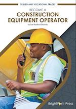 Become a Construction Equipment Operator