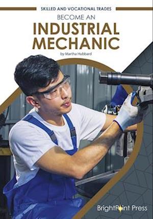 Become an Industrial Mechanic