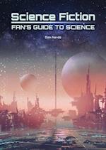 Science Fiction Fan's Guide to Science