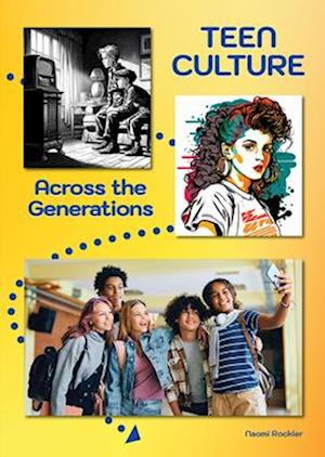 Teen Culture Across the Generations