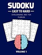 Easy To Hard Sudoku Challenging And Fun Puzzles Volume 1