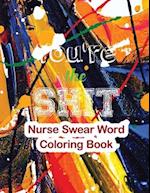 You're the Shit-Nurse Swear Word Coloring Book