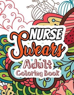 Nurse Swears Adult Coloring Book