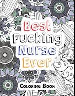 Best Fucking Nurse Ever Coloring Book