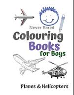 Never Bored Colouring Books for Boys Planes & Helicopters