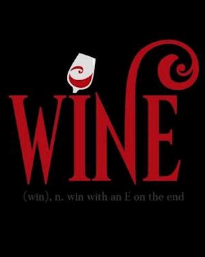 Wine Win With an E on the End