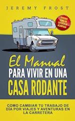 El Manual Para Vivir En Una Casa Rodante