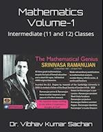 Mathematics Volume-1: Intermediate (11 and 12) Classes 