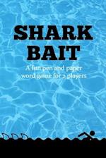 Shark Bait