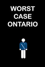 Worst Case Ontario