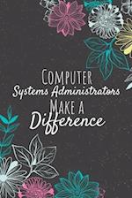 Computer Systems Administrators Make A Difference