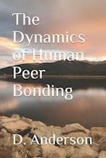 The Dynamics of Human Peer Bonding