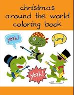 Christmas Around The World Coloring Book