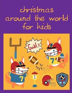 Christmas Around The World For Kids