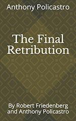 The Final Retribution