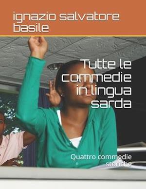 Tutte le commedie in lingua sarda