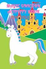 Magic Unicorn Activity Book For Kids 3-6