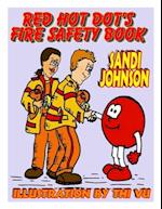 Red Hot Dot's Fire Safety Book