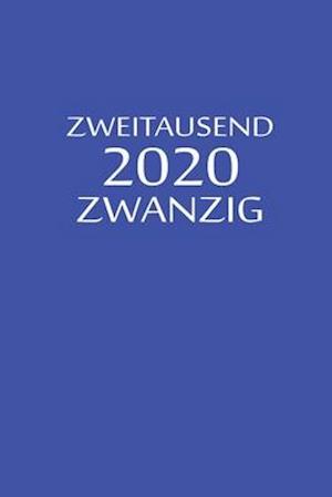 zweitausend zwanzig 2020