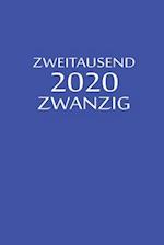 zweitausend zwanzig 2020