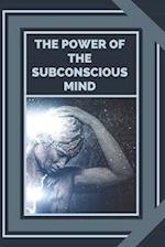 The Power of the Subconscious Mind