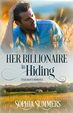 Her Billionaire in Hiding