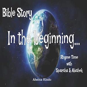 Bible Story- In the beginning Rhyme time with Sparsha and Abishek