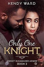 Only One Knight