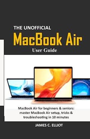 The Unofficial MacBook Air User Guide