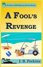 A Fool's Revenge