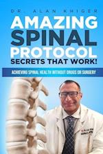 Amazing Spinal Protocol Secrets That Work!