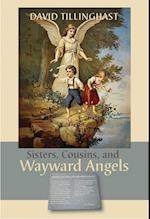 Sisters, Cousins, and Wayward Angels