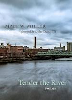 Tender the River