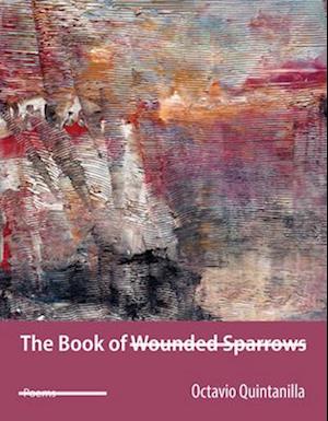 The Book of Wounded Sparrows
