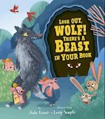 Look Out, Wolf! There's a Beast in Your Book