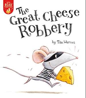 The Great Cheese Robbery