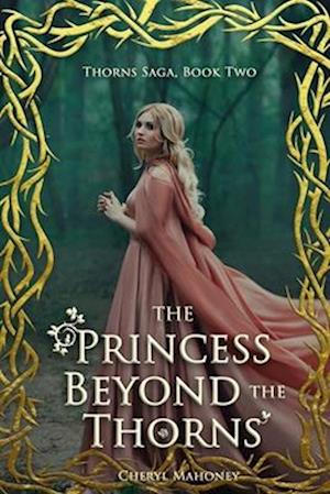 The Princess Beyond the Thorns