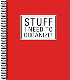 Stuff I Need to Organize!