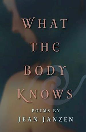 What the Body Knows