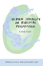 Human Sexuality in Biblical Perspective: A Study Guide 