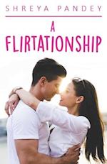 A Flirtationship