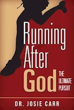 Running After God