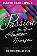 Passion for Your Kingdom Purpose