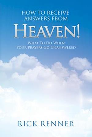 How to Receive Answers from Heaven